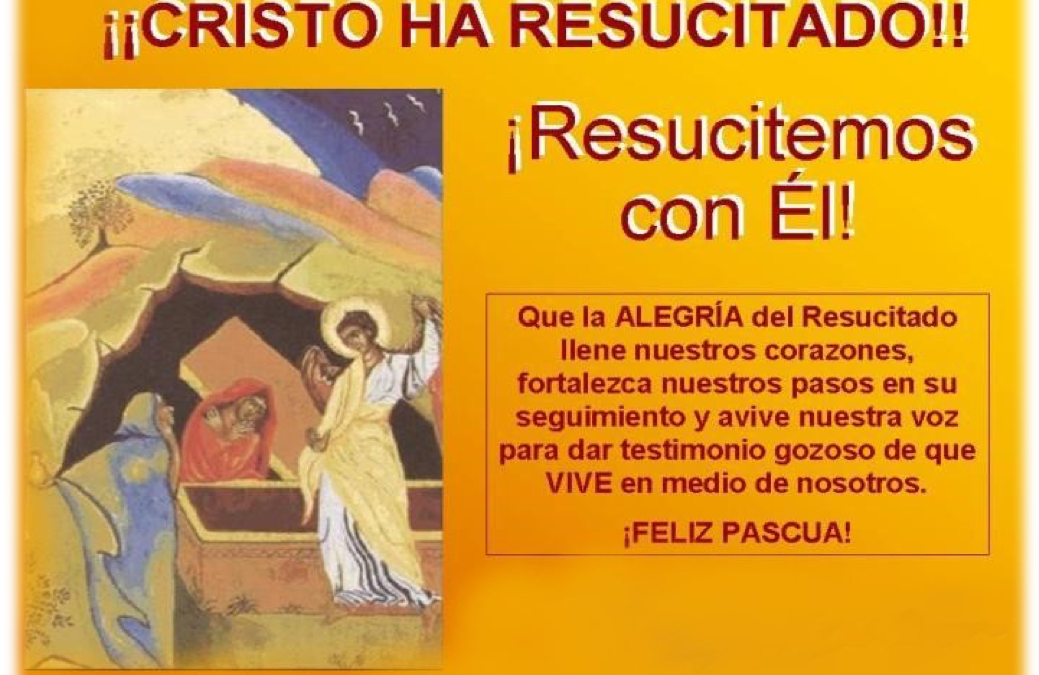 Feliz Pascua de Resurrección