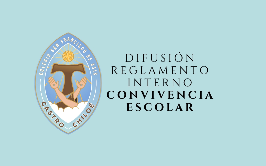 Difusión Reglamento Interno Convivencia Escolar